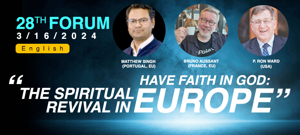 “Have Faith in God: For the Spiritual Revival in Europe.”