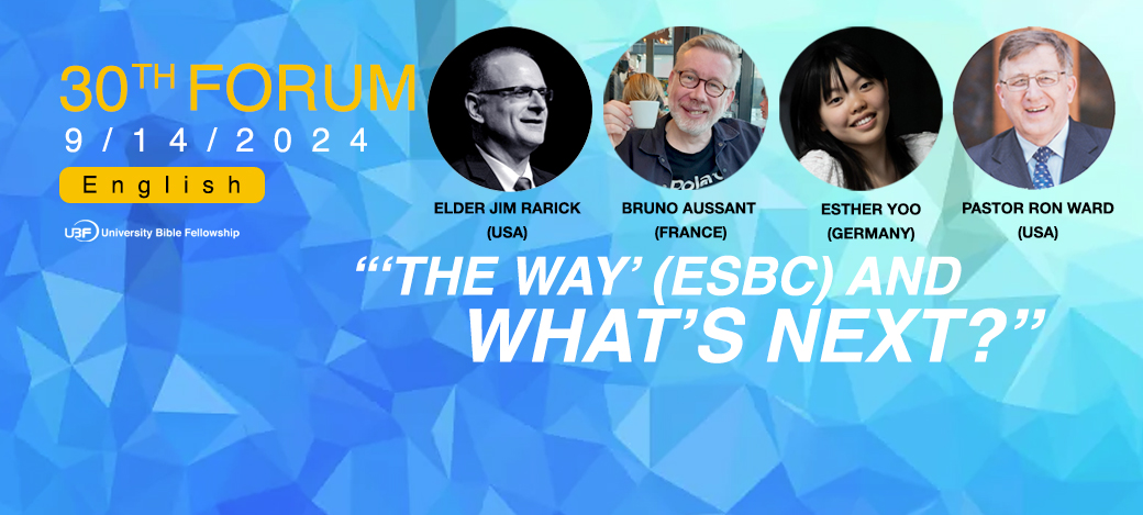 (VIDEOS ARE AVAILBLE / THE 30TH ENGLISH ONLINE FORUM-9/14/2024) “‘The WAY’ (ESBC) and What’s Next?”